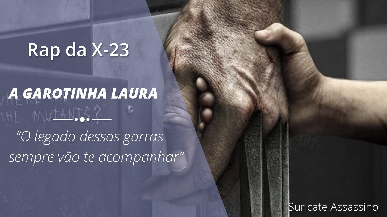 RAP DA X-23 ( A GAROTINHA LAURA )