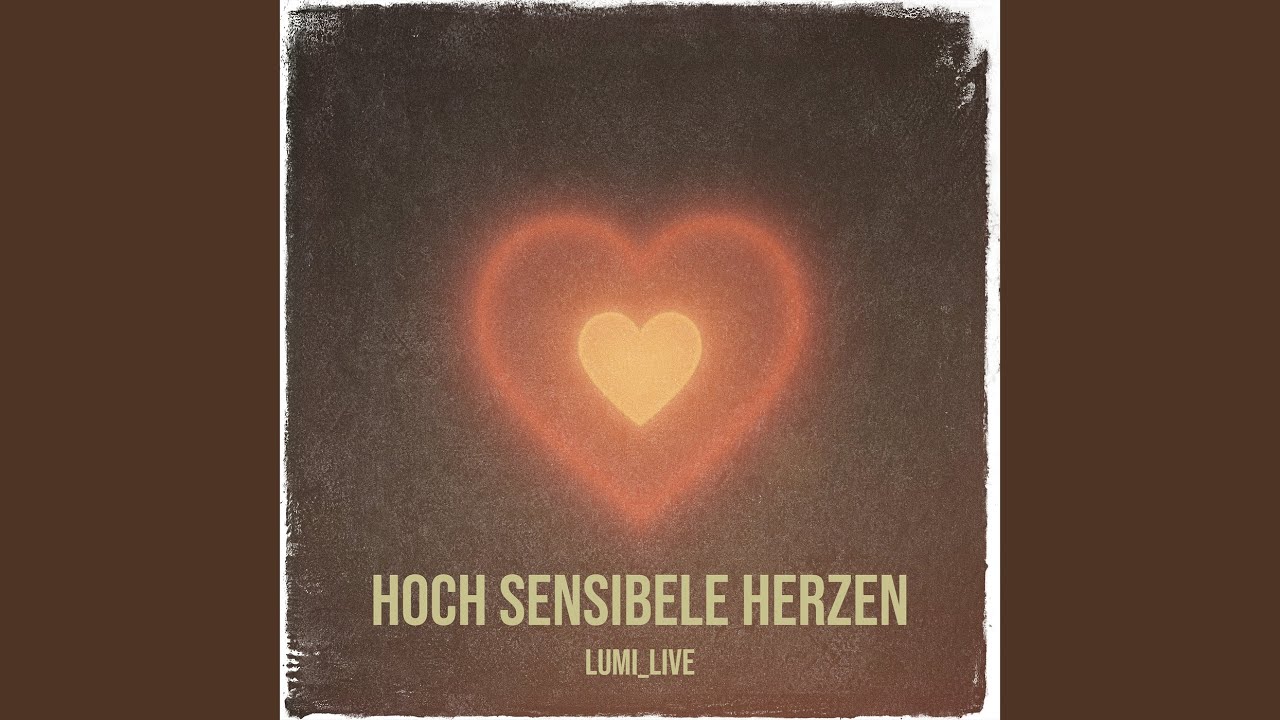 Hoch Sensibele Herzen