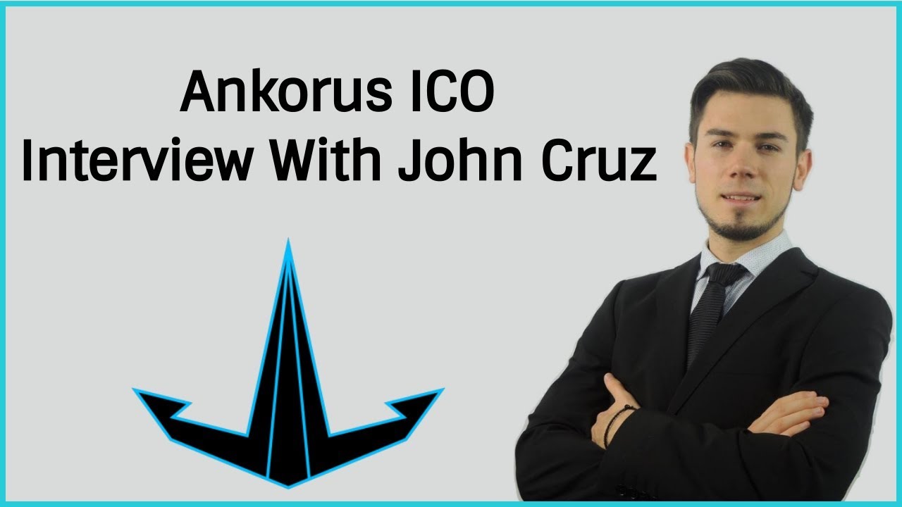 Special Interview With John Cruz CEO Ankorus ICO