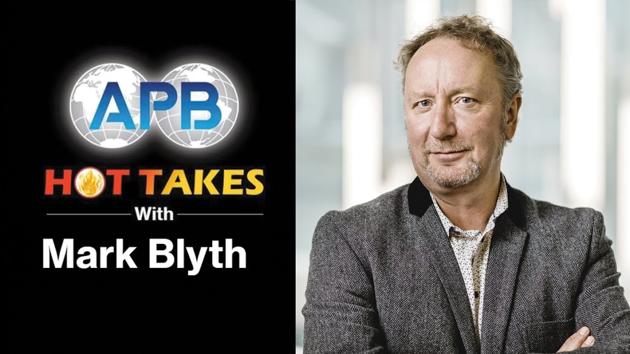 Mark Blyth's Hot Takes on Inflation, Trump, and Climate Optimism