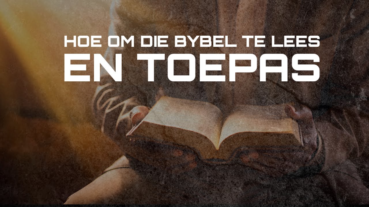 Wapen 2: Die Woord as Swaard – Hoe om die Bybel te Lees en Toepas