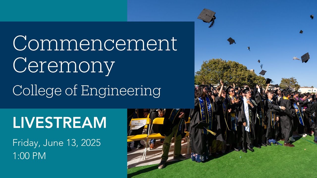 UC Santa Barbara College of Engineering Commencement Ceremony 2025
