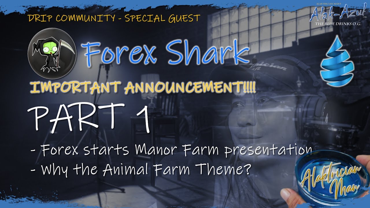 FOREX SHARK Livestream Part 1  - Manor Farm presentation- Why the Animal Farm Theme?