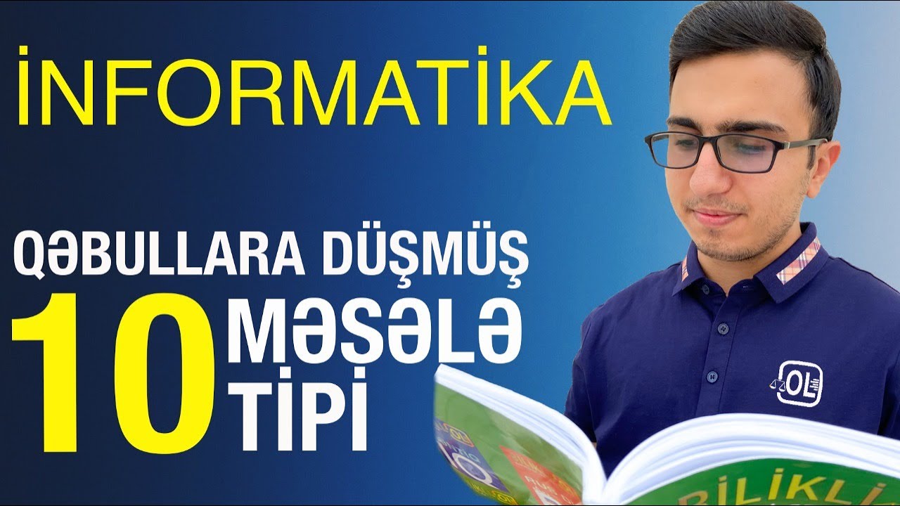İNFORMATİKA - BÜTÜN MƏSƏLƏLƏR. ƏLİ ƏLƏKBƏRZADƏ