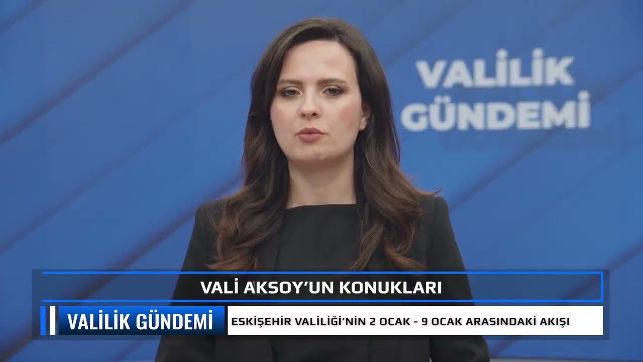 2-9 Ocak | Eskişehir Valilik Gündemi