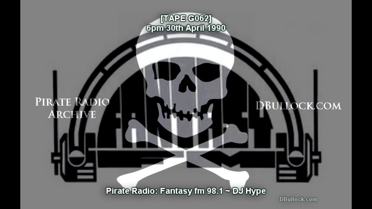 [G062] Fantasy fm DJ Hype ~  30/04/1990 ~ Pirate Radio