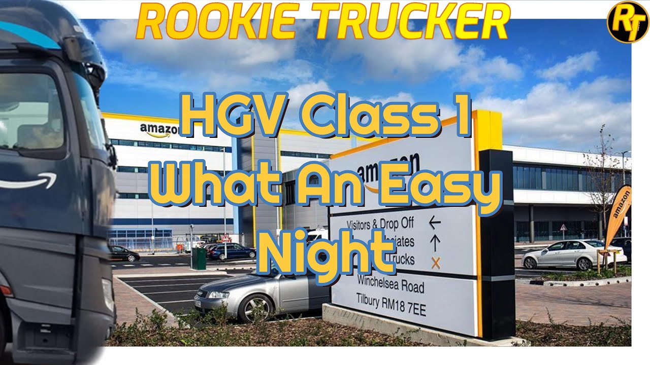 HGV class 1 Tilbury Aylesford trunk run Amazon
