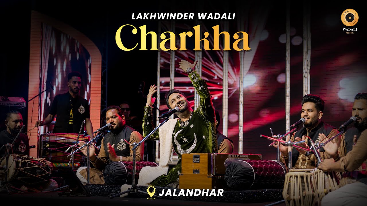 Charkha – Live | Lakhwinder Wadali | Sardarni Manjit Kaur Auditorium | Jalandhar | Live Concert 2025