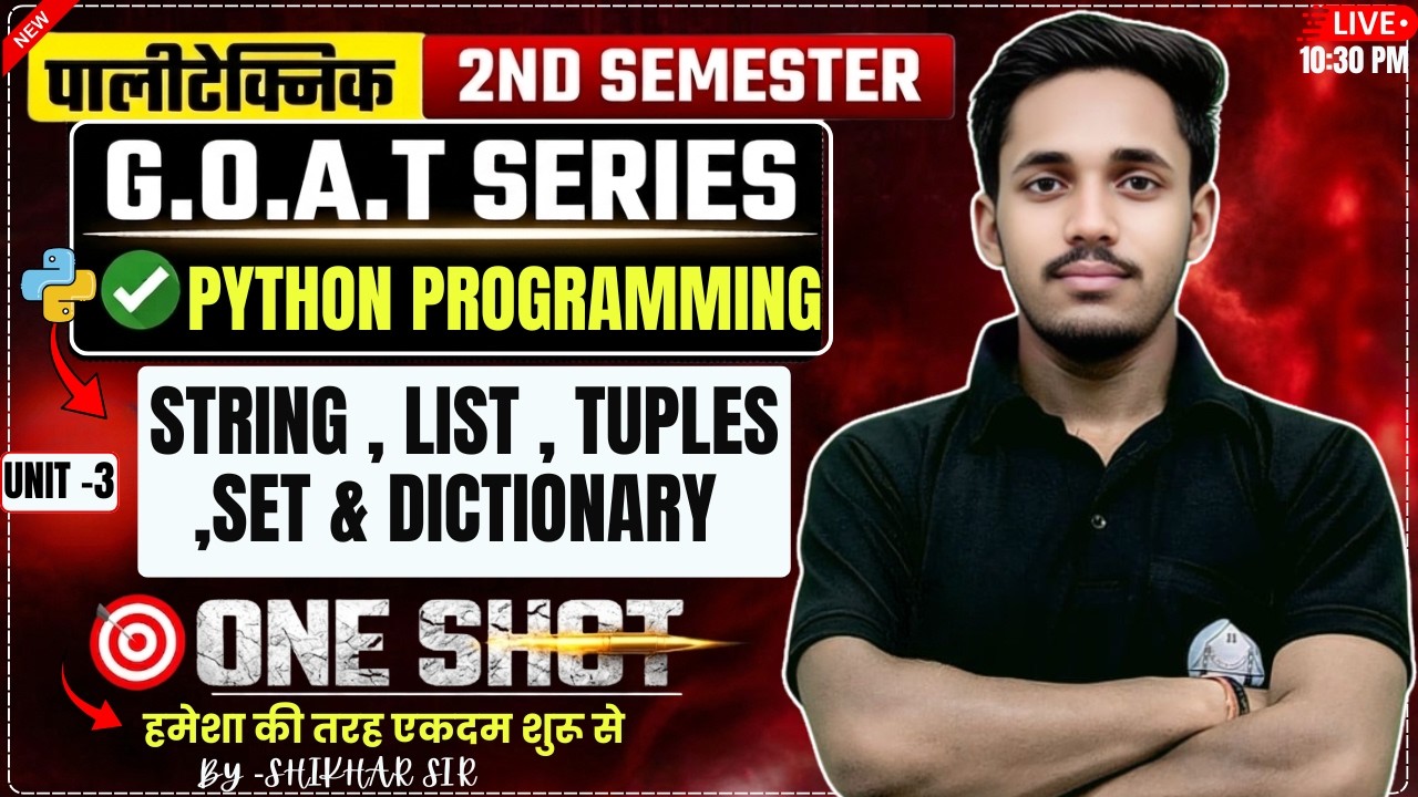 🚀 Python Programming Unit-3 | STRING , LIST , TUPLES ,SET & DICTIONARY One Shot | GOAT SERIES -SBTE