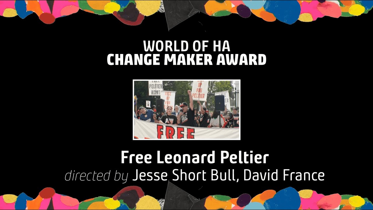 WFF 2025 Maverick Awards | WORLD OF HA CHANGE MAKER AWARD: FREE LEONARD PELTIER