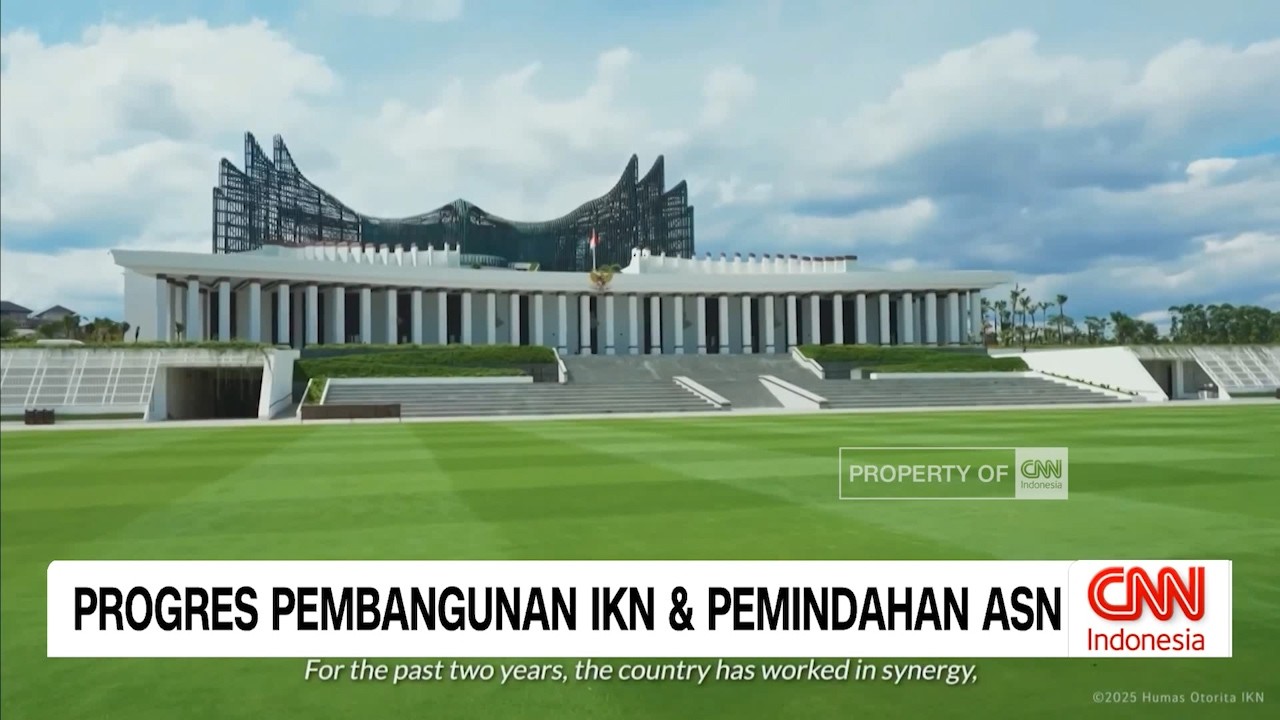 Progres Pembangunan IKN dan Pemindahan ASN