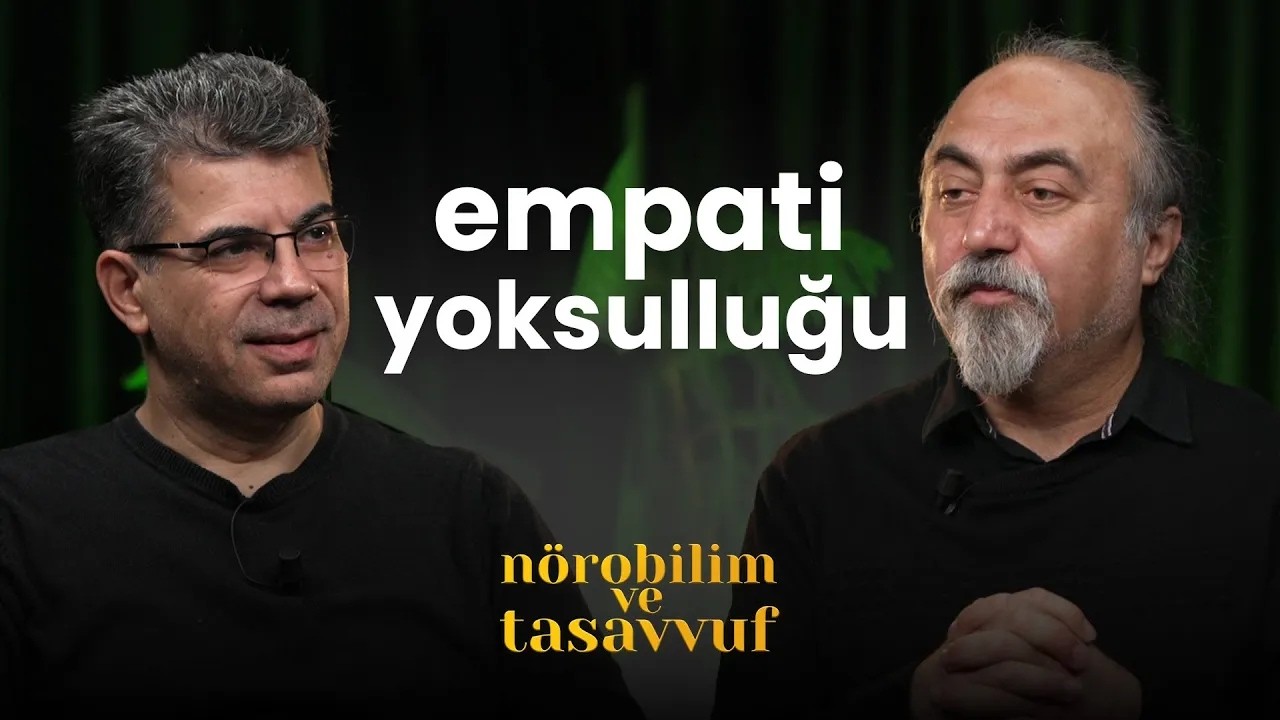 Yakın İlişkilerdeki Olumsuz Noktalar | Nörobilim ve Tasavvuf - B10