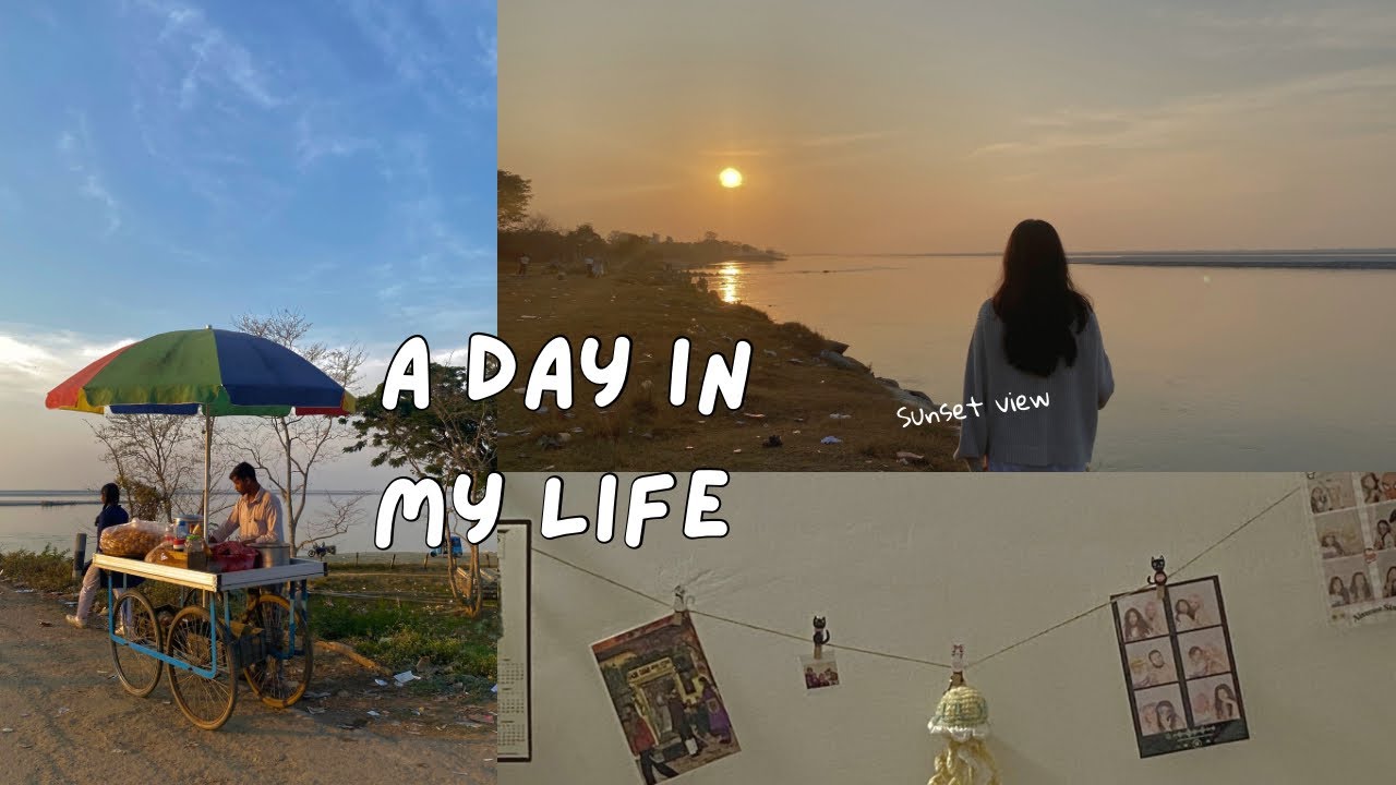 Realistic day in my life // brahmaputra sunset view // north east 🇮🇳