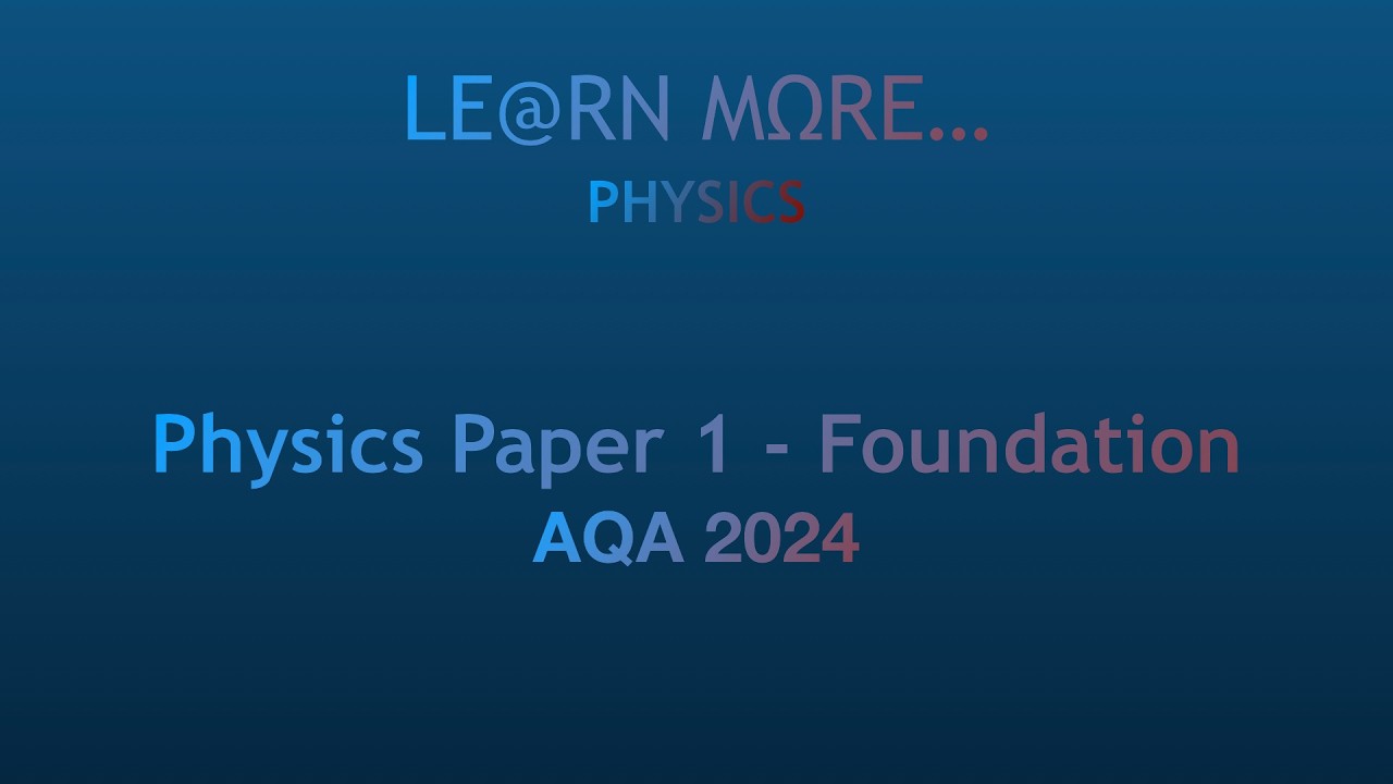 2024 AQA Physics Paper 1 Foundation