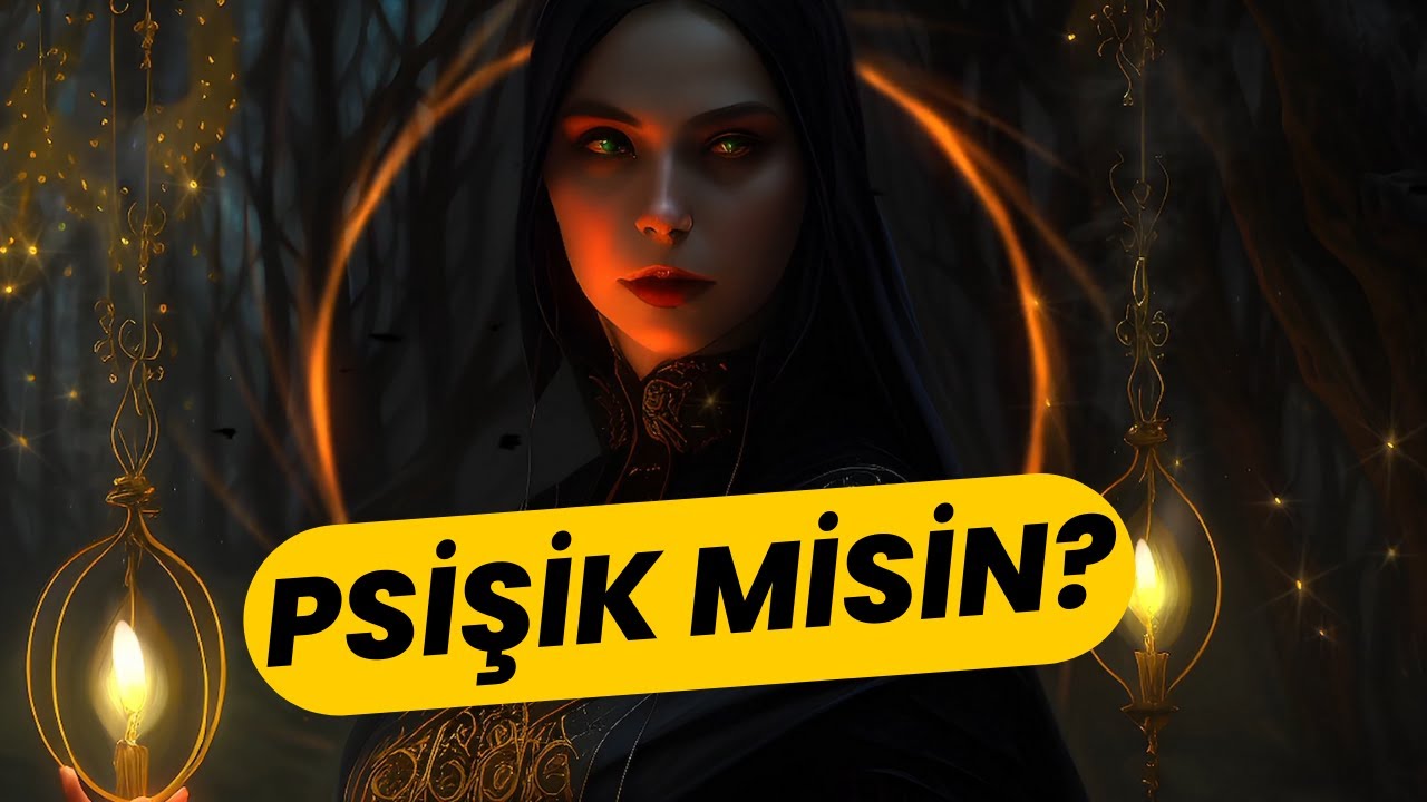 Sen Psişik Misin? Hadi Bulalım! #spirit&uuml;eller #psişik #parapsikoloji