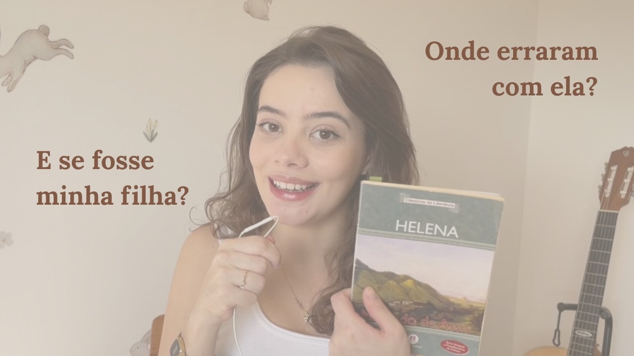 Como eu educaria a Helena de Machado?