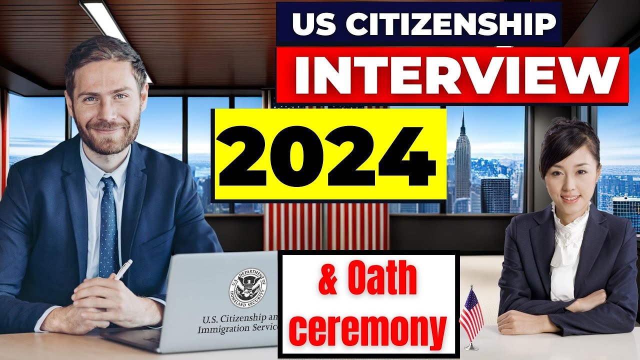 US Citizenship Interview and Test 2024 | N400 Interview (Same Day Oath Ceremony) with Mrs. Chaiya