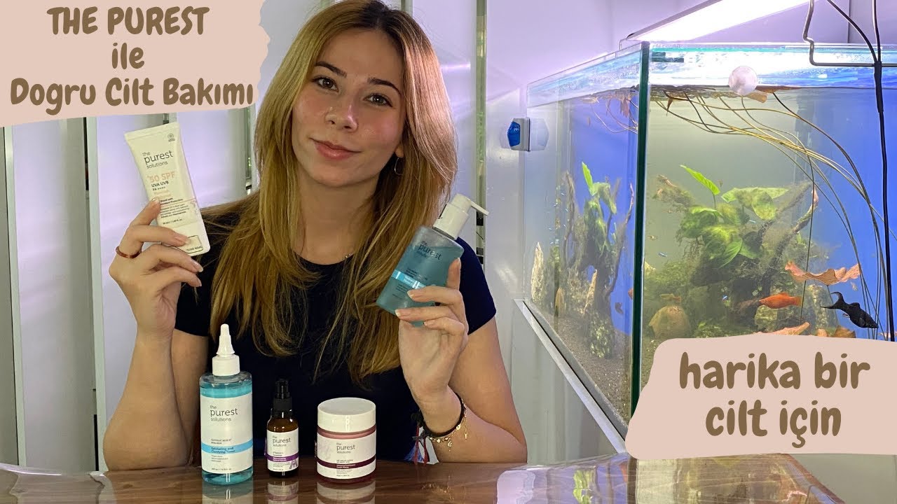 THE PUREST İLE DOĞRU CİLT BAKIMI | PÜRÜZSÜZ BİR CİLT İÇİN BAKIM ÖNERİLERİ @thepurestsolutions