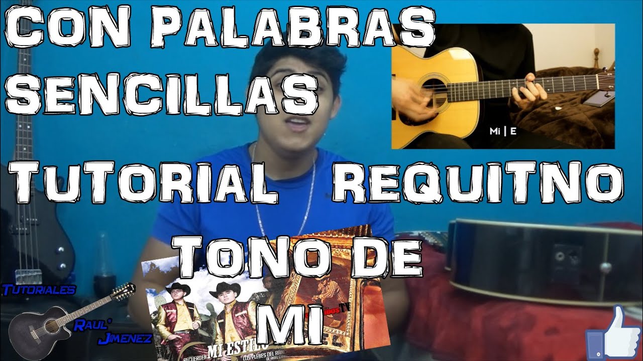 Tutorial | Con palabras sencillas | Los plebes del rancho | Requinto | TABS