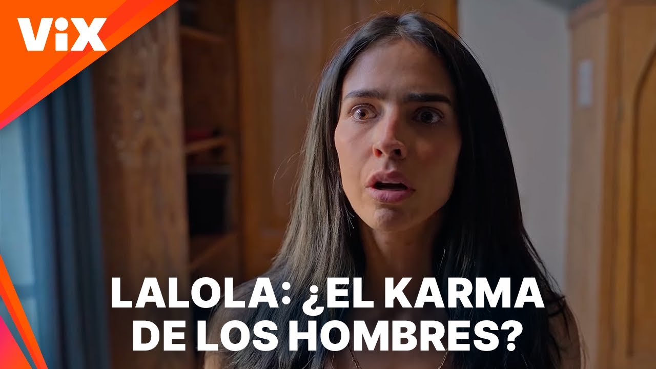 LaLola | Tráiler oficial | ViX