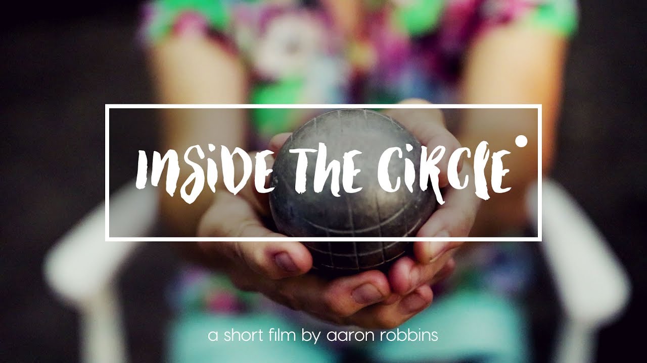 Inside the Circle - Documentary Short about Petanque and the Emile Furlan Petanque Tournament