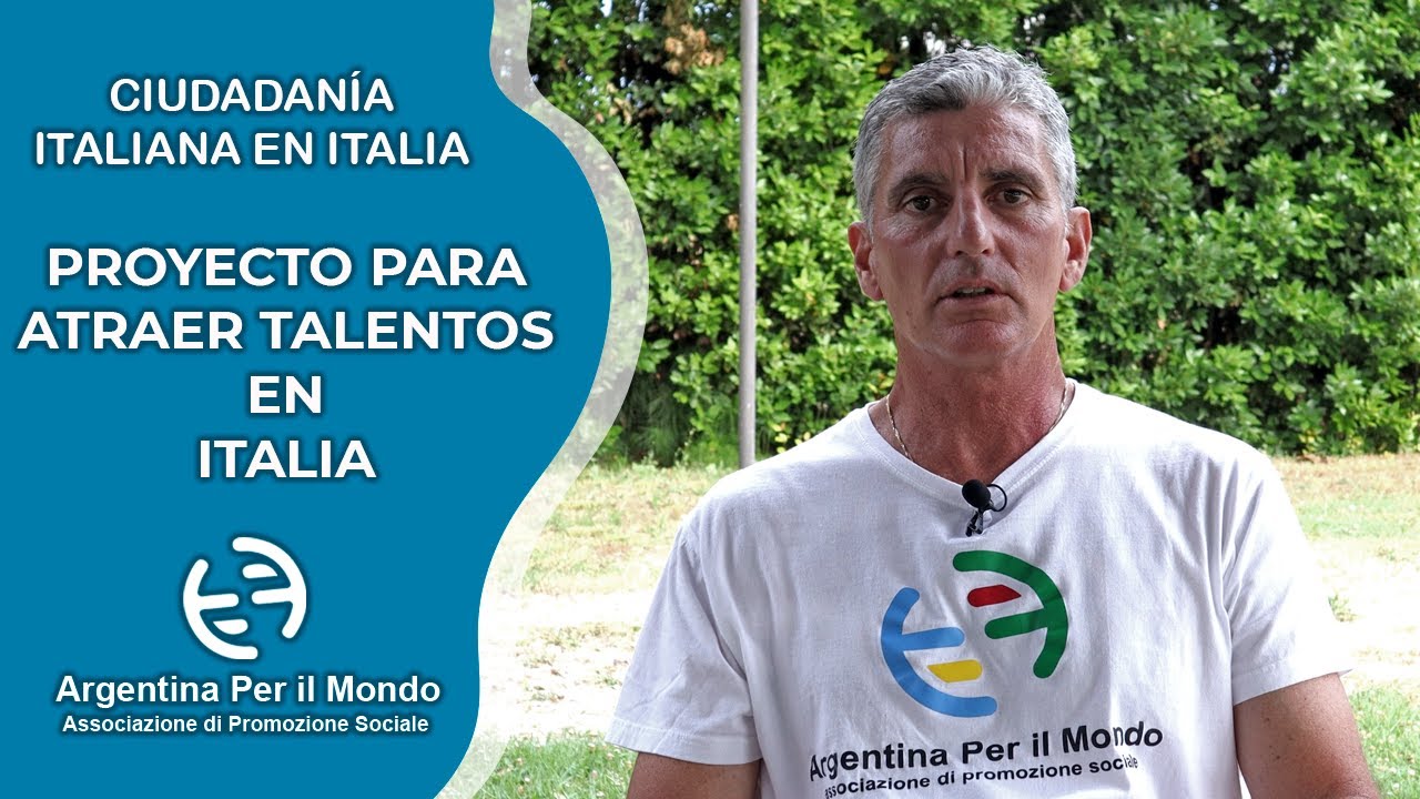 PROYECTO para atraer TALENTOS en ITALIA 🇮🇹| CIUDADANÍA ITALIANA en ITALIA | Argentina Per il Mondo