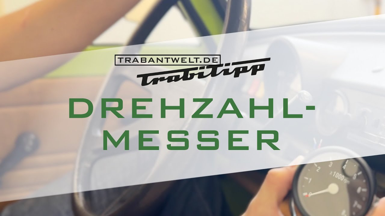 trabantwelt.de #Trabitipp Folge 54 – Drehzahlmesser Einbau