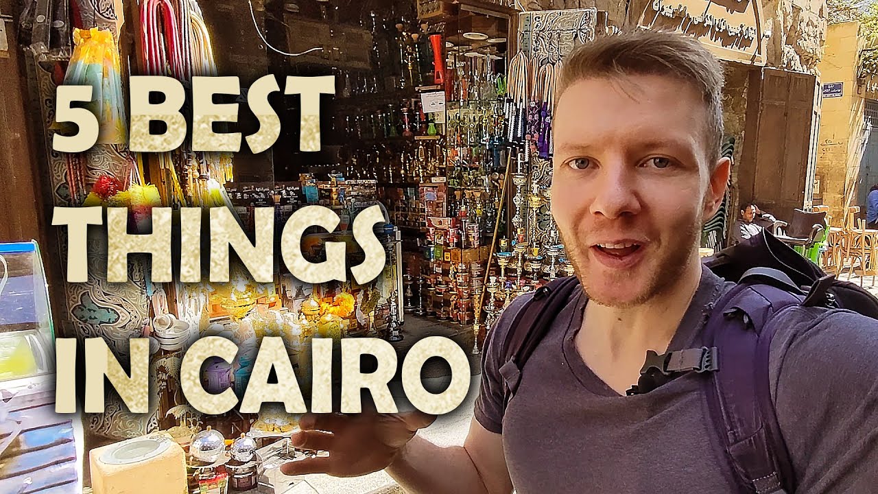 Cairo, Egypt - 5 Best things to do