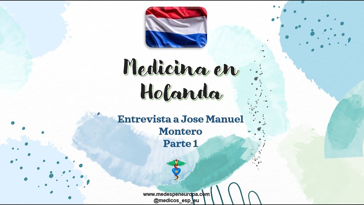 Medicina en Holanda. Parte 1