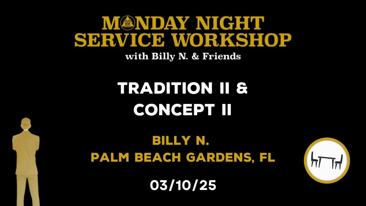 03. Billy N. - Tradition II & Concept II - 2025 AA Service Workshop 03/10/25