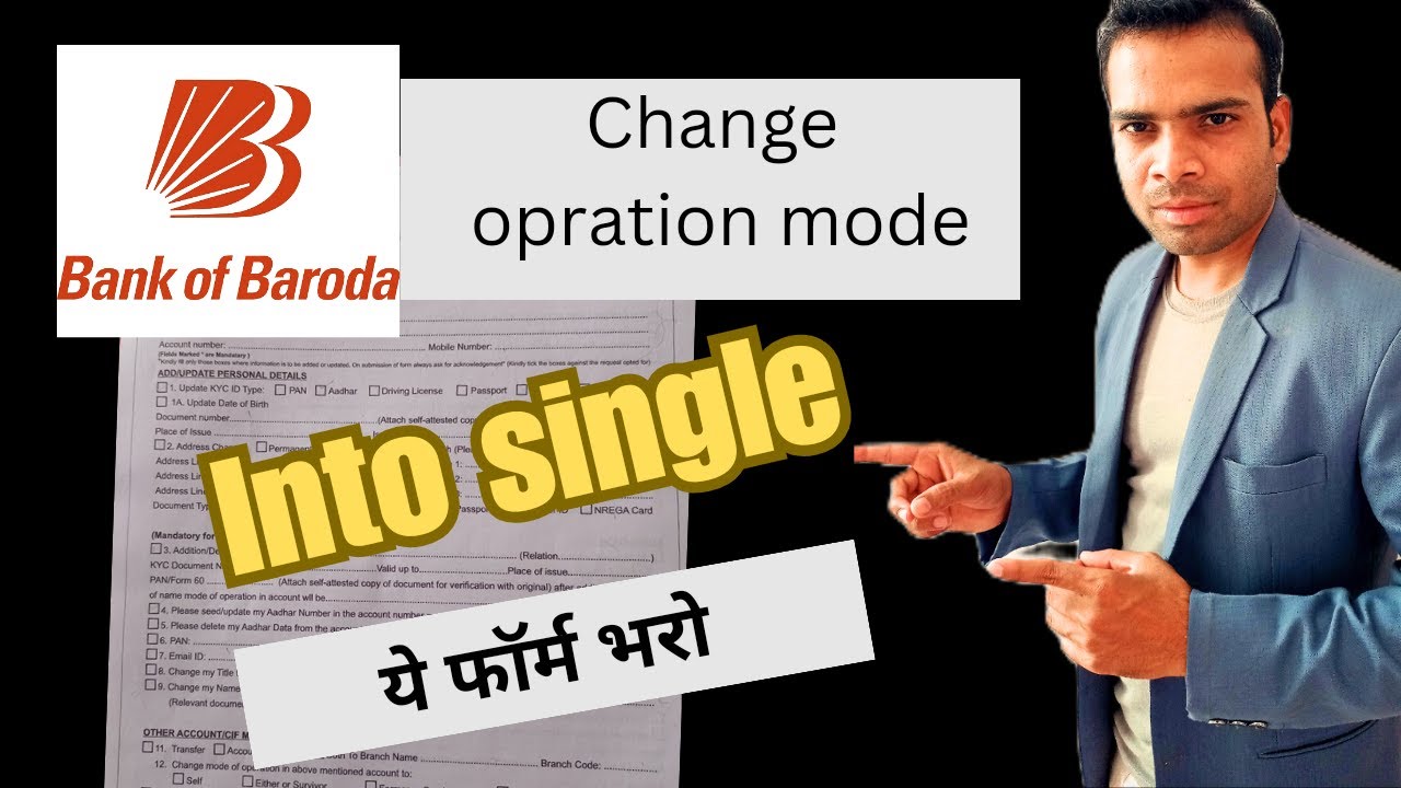 change operation mode joint to single khata bank of baroda | complete this process
