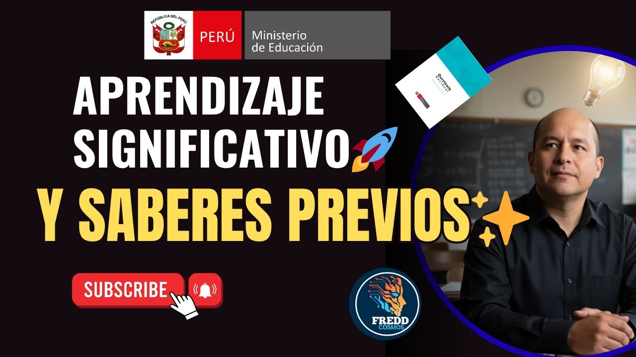 EL APRENDIZAJE SIGNIFICATIVO Y LOS SABERES PREVIOS: CLAVE PARA DOCENTES