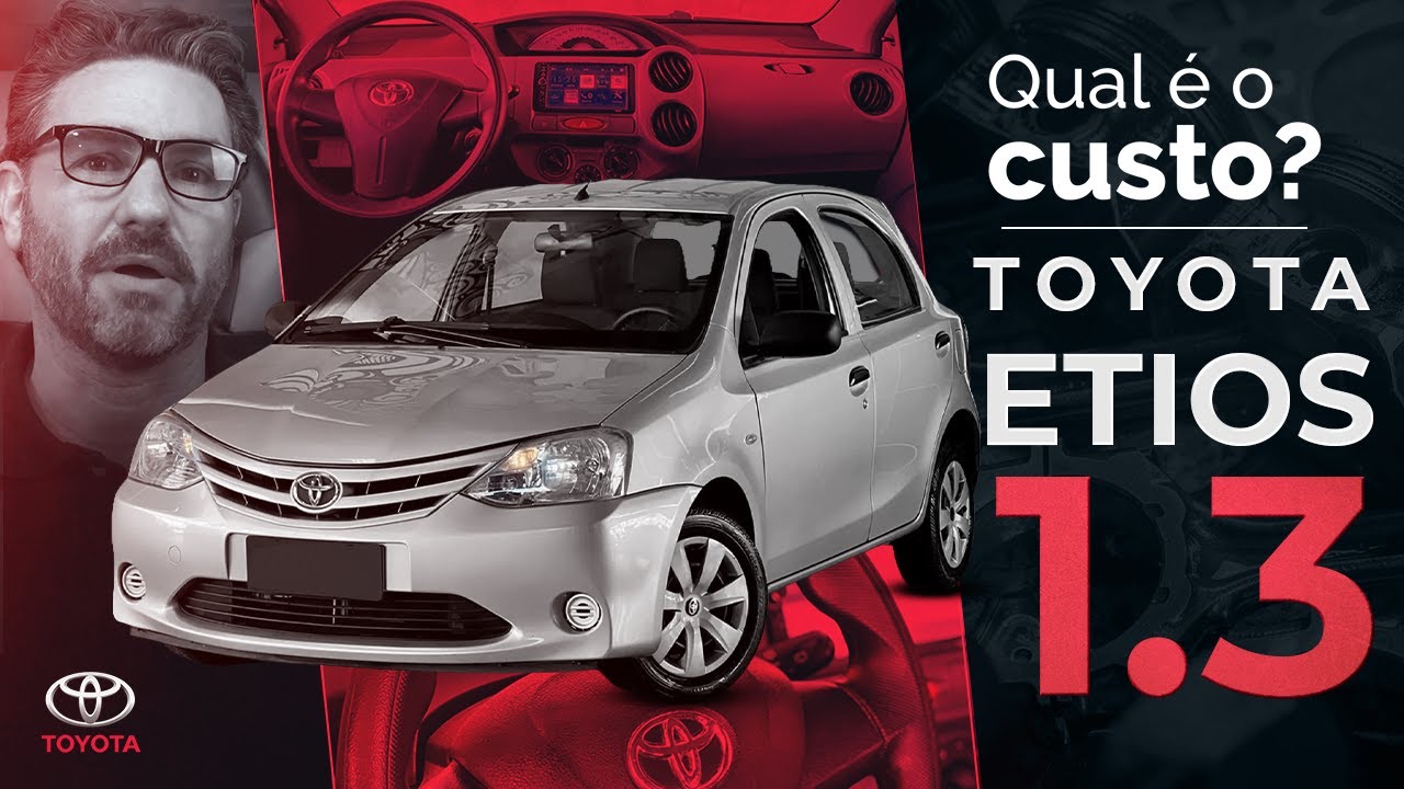 Toyota Etios vale a pena ter um? Qual é o custo de manutenção?