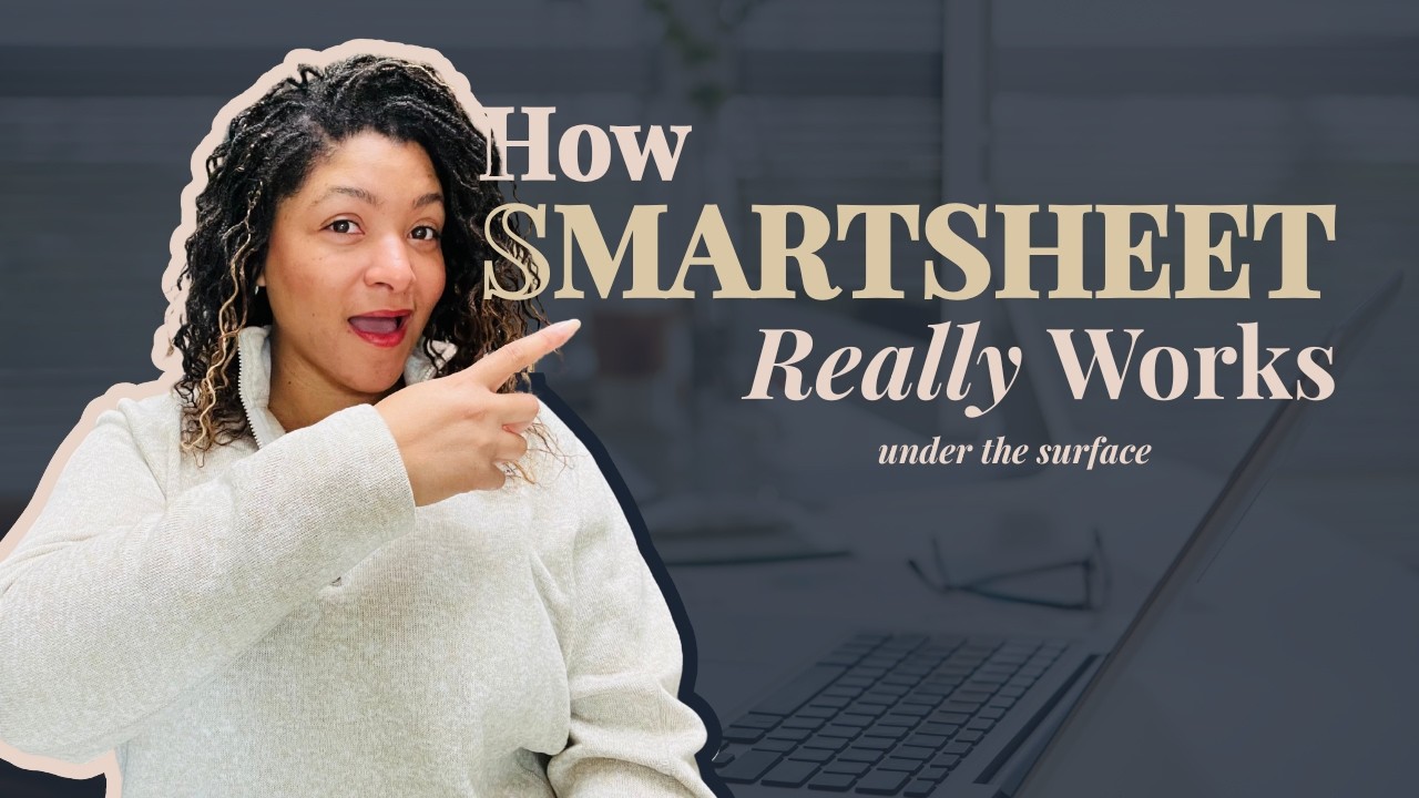 Smartsheet Is NOT a Spreadsheet | How Smartsheet Actually Works | Smartsheet Bae