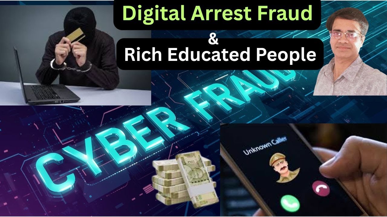 Digital Arrest Fraud & Rich Educated People