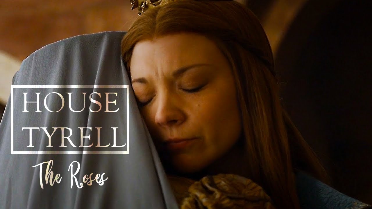 The Roses || House Tyrell || Game of Thrones