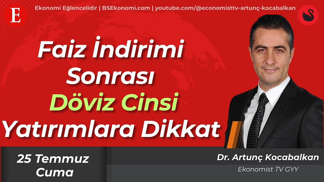 Faiz İndirimi Sonrası Döviz Cinsi Yatırımlara Dikkat