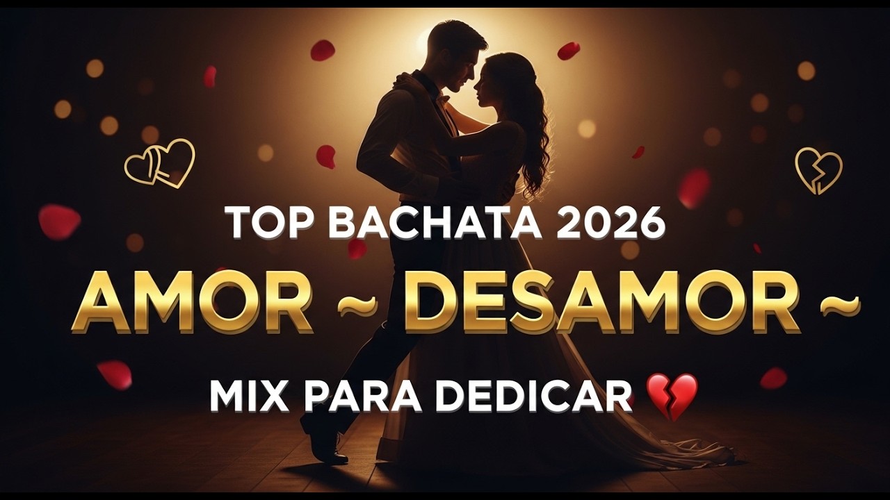 TOP Bachata 2026 ❤️💔  Canciones Románticas de Amor y Desamor I Mix Para Dedicar