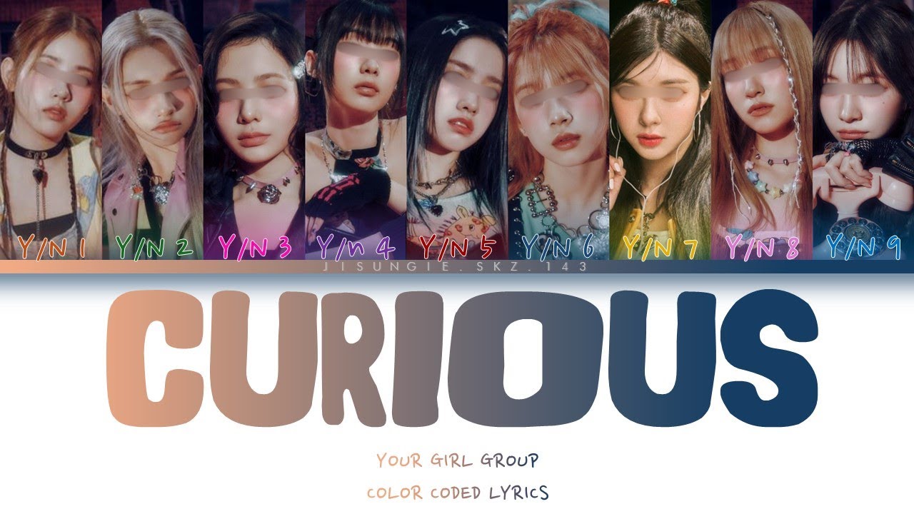 Your girl group - Curious (9 members) Color Coded Lyrics