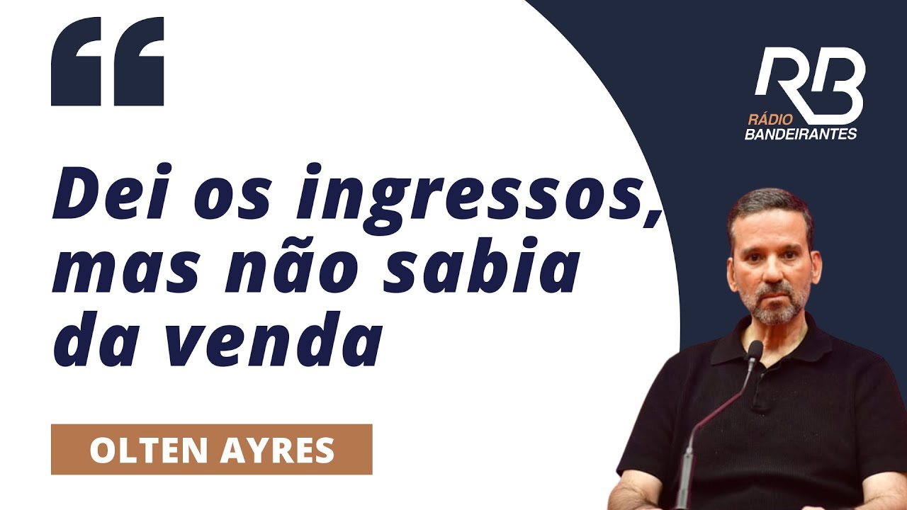 Olten Ayres repercute reportagem que o liga a um esquema de venda de ingressos