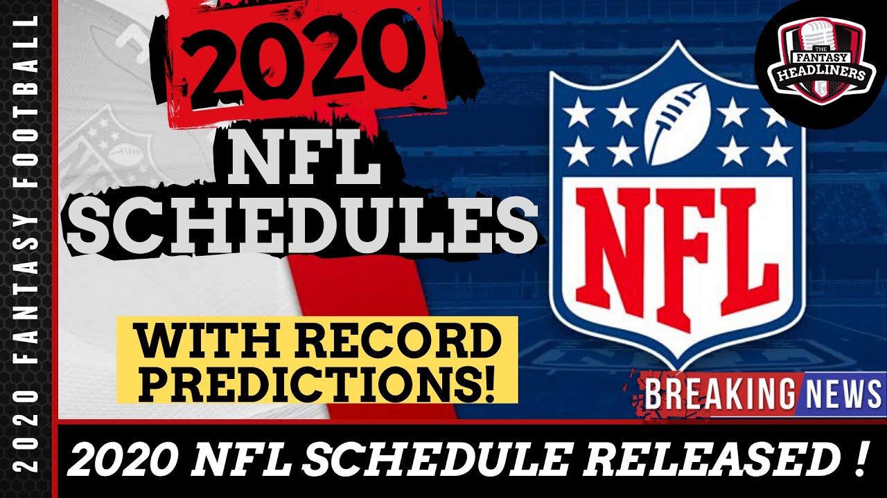 2020 NFL Schedule Release - NFL Schedule Breakdown with Predictions !