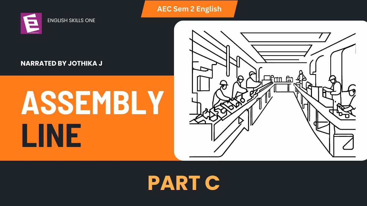 Assembly Line - Part C | AEC Sem 2 English | Jothika J | EnglishSkillsOne
