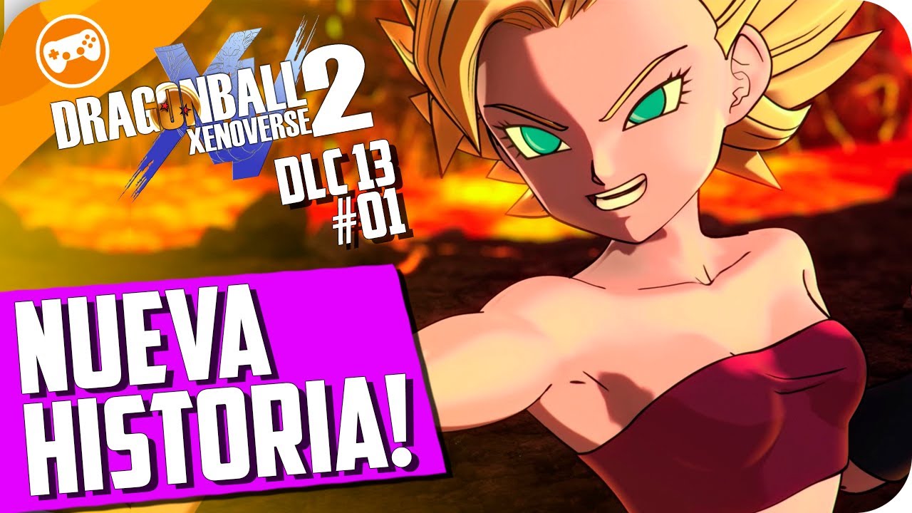 NUEVA HISTORIA DLC 13 Pt1 | DRAGON BALL XENOVERSE 2 | EpsilonGamex