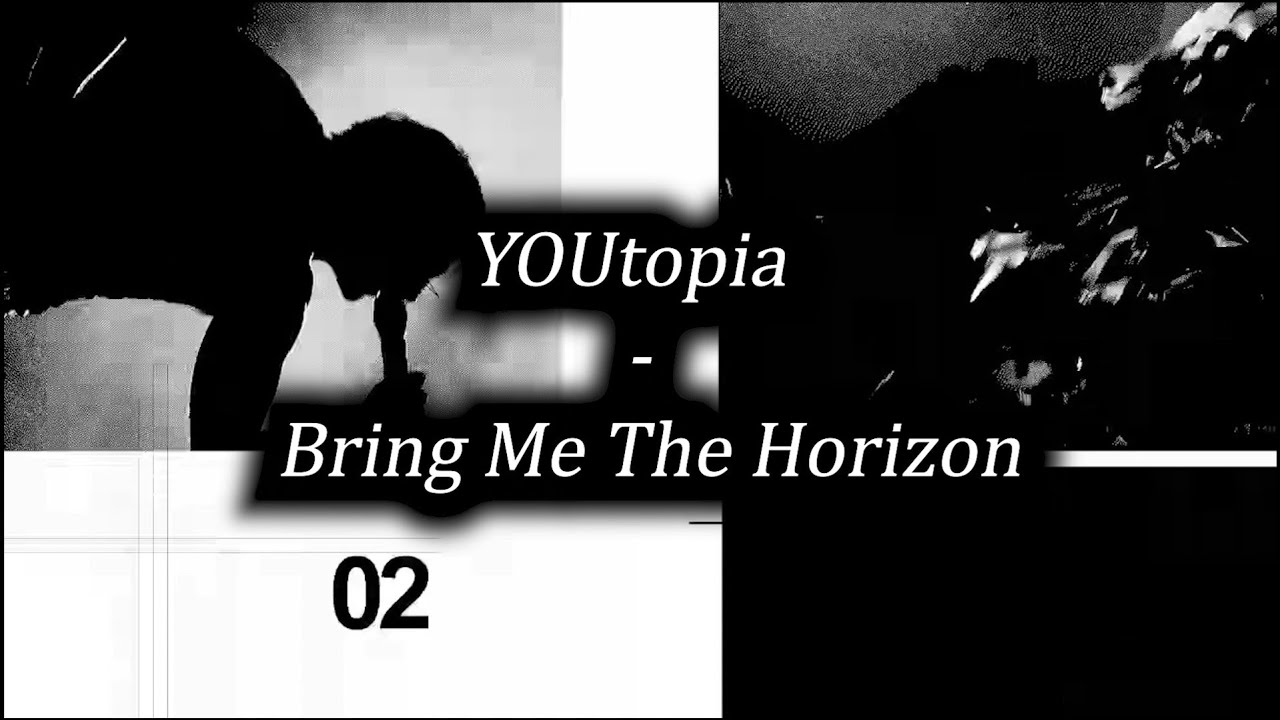 【和訳】YOUtopia - Bring Me The Horizon (Lyrics)【字幕】【日本語】