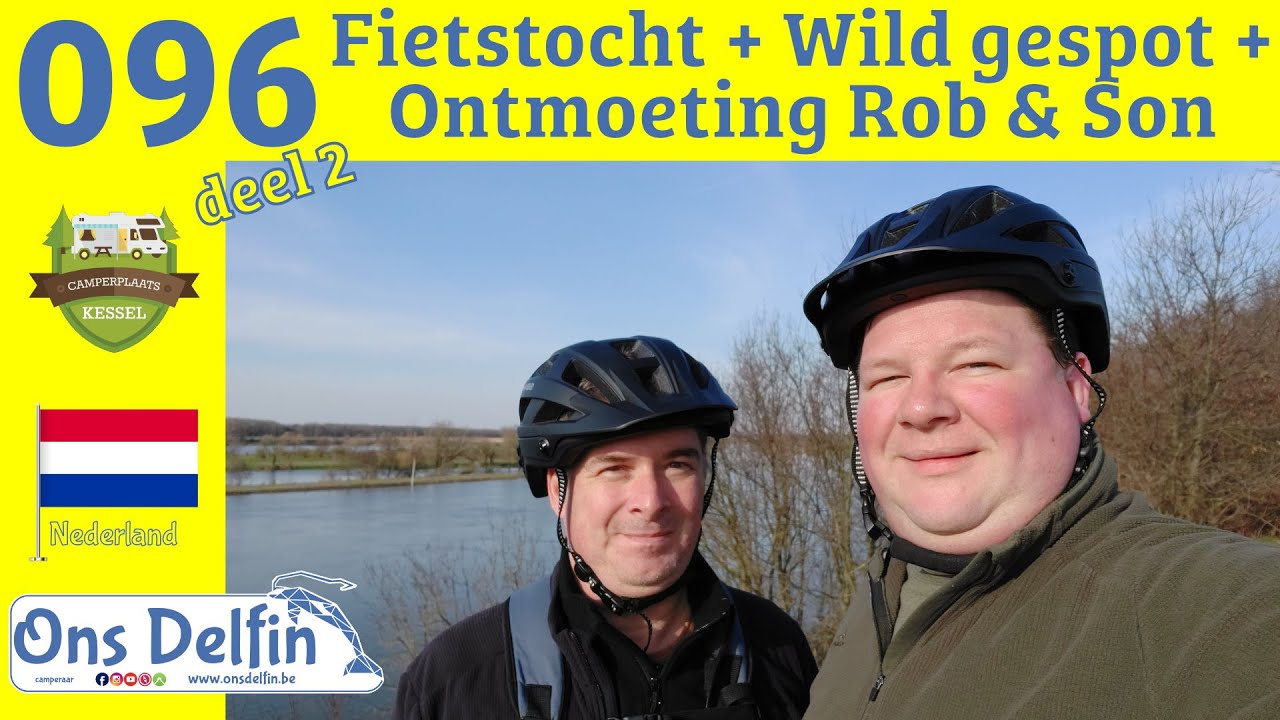 096 Fietstocht + Wild Gespot + Ontmoeting Rob & Son, deel 2