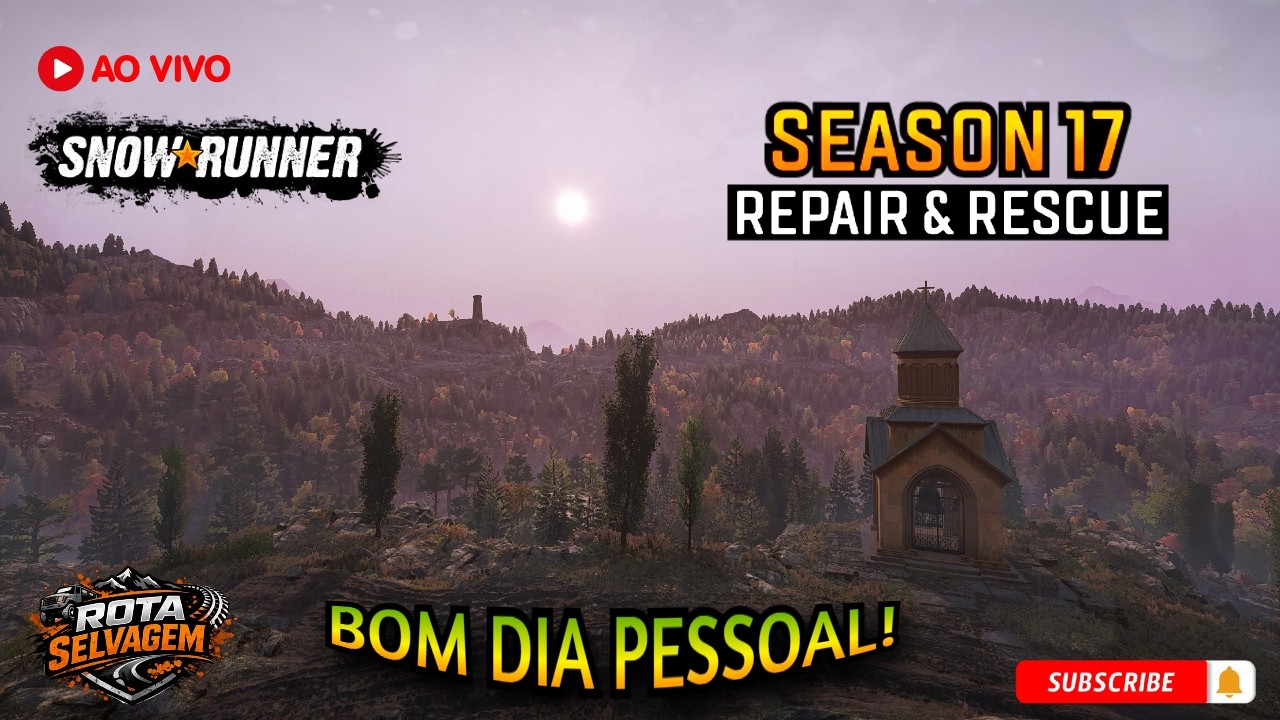 SnowRunner - Season 17: Repair & Rescue 👉 Bom Dia Pessoal da 9ª Rota do  Rota Selvagem! Ao Vivo 🔴