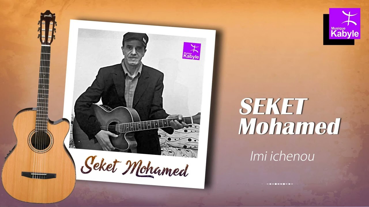 SEKET Mohamed - Imi ichenou