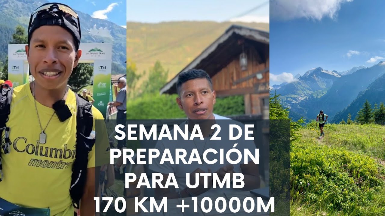 Semana 2 preparación para UTMB