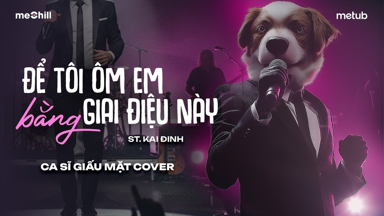 ĐỂ TÔI ÔM EM BẰNG GIAI ĐIỆU NÀY (St. Kai Đinh) - Nam Ca Sĩ Giấu Mặt Cover | Hãy để tôi ôm lấy..