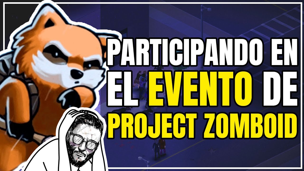 Evento de PROJECT ZOMBOID (no dura nada) - PermaDeaz